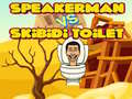遊戲Speakerman Vs Skibidi Toilet