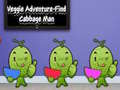 遊戲Veggie Adventure Find Cabbage Man
