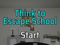 遊戲Think to Escape: School