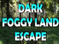 遊戲Dark Foggy Land Escape