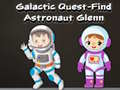 遊戲Galactic Quest-Find Astronaut Glenn