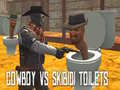 遊戲Cowboy vs Skibidi Toilets