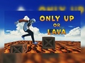 遊戲Only Up Or Lava