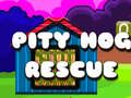 遊戲Pity Hog Rescue