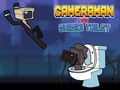 遊戲Cameraman vs Skibidi Toilet