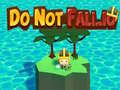 遊戲Do Not Fall.io