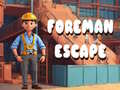 遊戲Foreman Escape