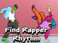 遊戲Find Rapper Rhythm
