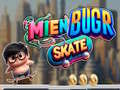 遊戲Mien Bugr Skate