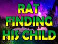 遊戲Rat Finding His Child