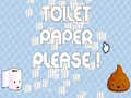 遊戲Toilet Paper Please