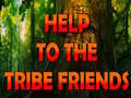 遊戲Help To The Tribe Friends