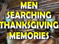 遊戲Man Searching Thanksgiving Memories
