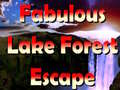 遊戲Fabulous Lake Forest Escape