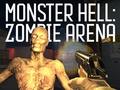 遊戲Monster Hell Zombie Arena