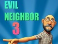 遊戲Evil Neighbor 3