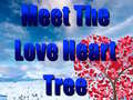 遊戲Meet The Love Heart Tree