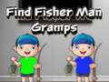 遊戲Find Fisher Man Gramps