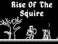 遊戲Rise Of The Squire