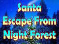 遊戲Santa Escape From Night Forest