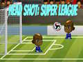 遊戲Head Shot: Super League