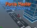 遊戲Force Master Chase Shooting