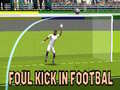 遊戲Foul Kick in Football