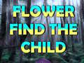 遊戲Flower Find The Child