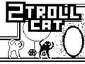 遊戲2Troll Cat