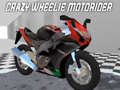 遊戲Crazy Wheelie Motorider