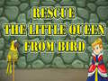 遊戲Rescue The Little Queen From Bird
