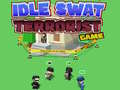 遊戲Idle Swat Terrorist Game