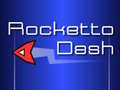 遊戲Rocketto Dash