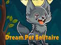 遊戲Dream Pet Solitaire