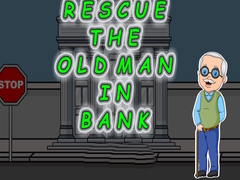 遊戲Rescue The Old Man In Bank