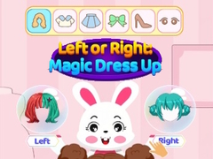 遊戲Left Or Right Magic Dress Up