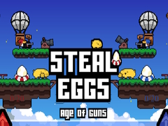 遊戲Steal Eggs Age of Guns