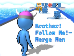 遊戲Brother!Follow Me! - Merge Men