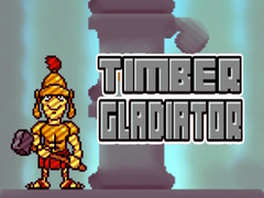 遊戲Timber Gladiator