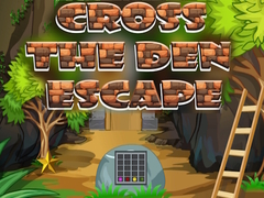遊戲Cross The Den Escape
