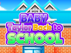 遊戲Baby Taylor Back To School