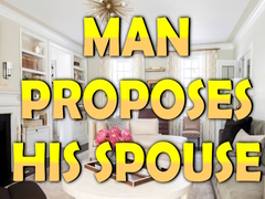 遊戲Man Proposes His Spouse