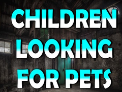遊戲Children Looking for Pets