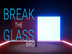 遊戲Break the Glass Bro