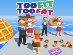 遊戲Too Fit Too Fat