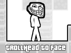 遊戲TrollHead to Face