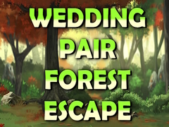 遊戲Wedding Pair Forest Escape