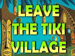 遊戲Leave the Tiki Village