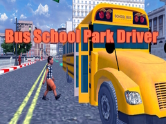 遊戲Bus School Park Driver