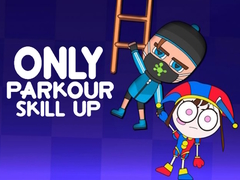 遊戲Only Parkour Skill up